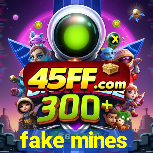 fake mines